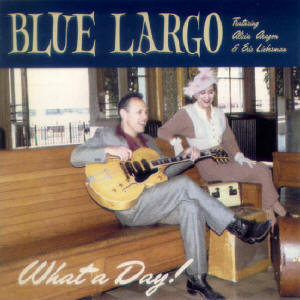 What A Day! - Blue Largo